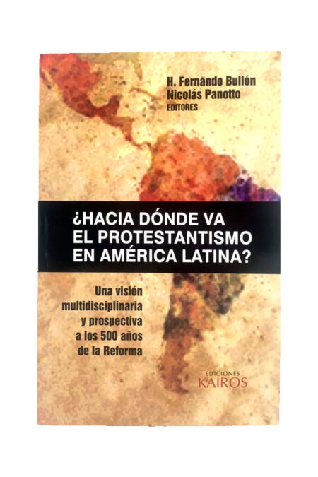 ¿Hacia dónde va el protestantismo en América Latina?