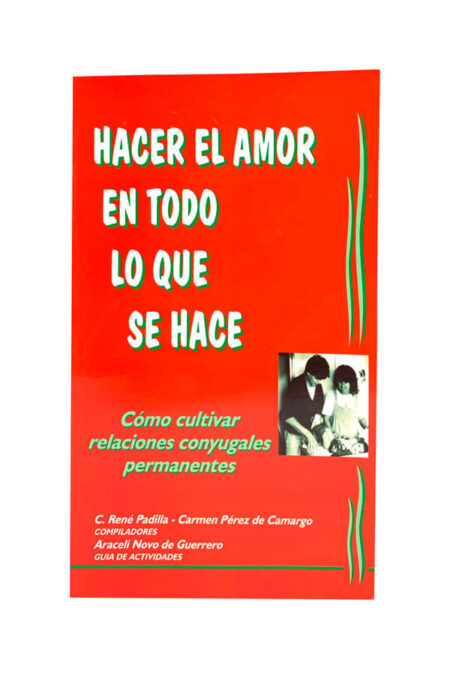 Hacer el amor en todo lo que se hace