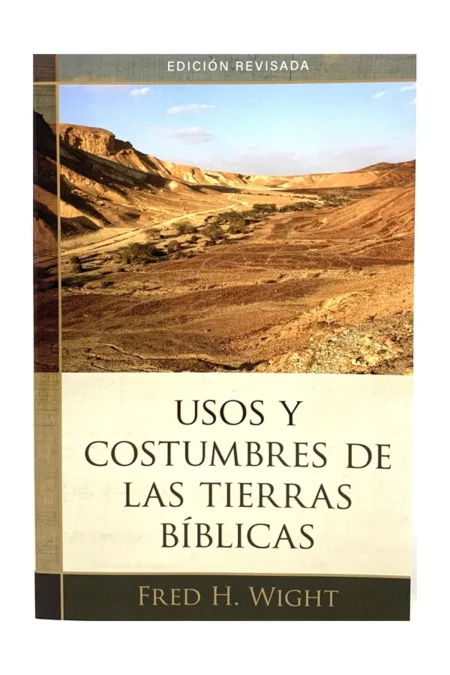 Usos y costumbres de las tierras bíblicas